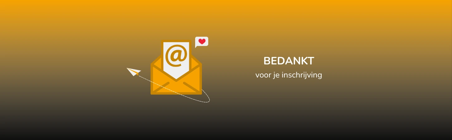 Bedankt voor je inschrijving